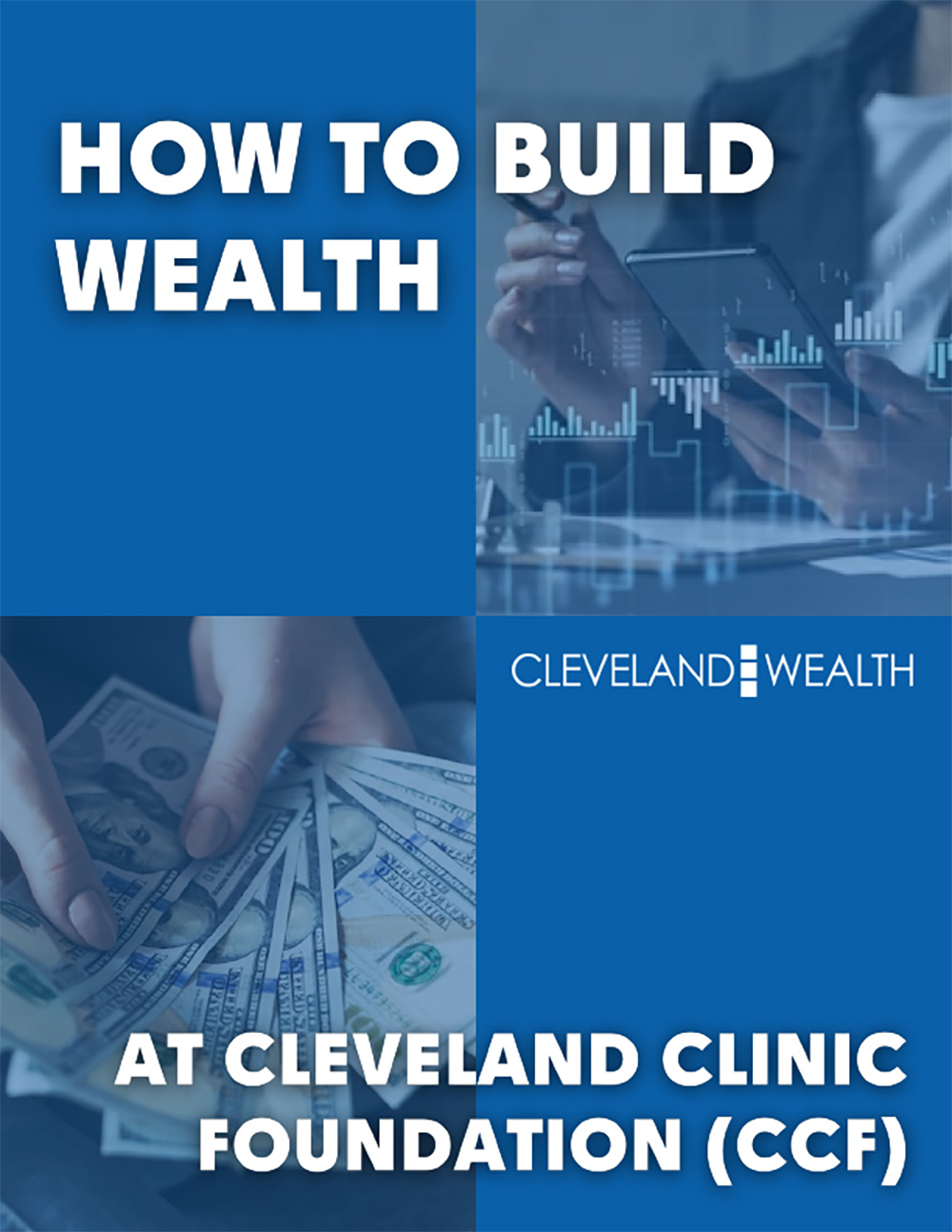 How to Build Wealth at Cleveland Clinic Foundation | A Cleveland Wealth Whitepaper